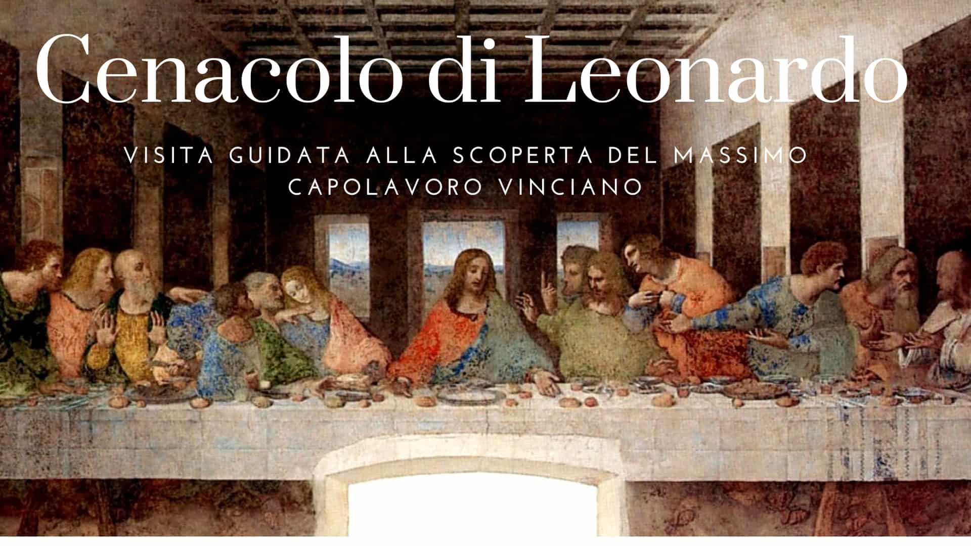 il-cenacolo-viniciano-di-milano-si-potra-visitare-di-sera
