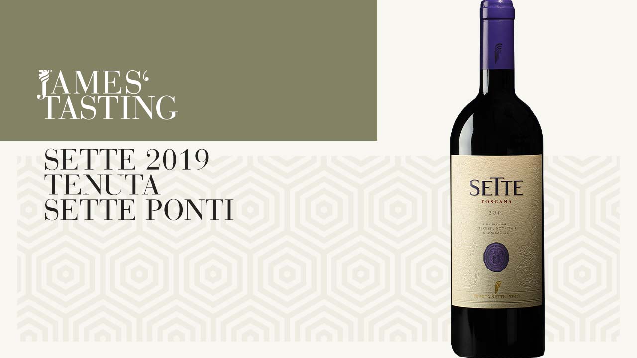 sette-2019-tenuta-sette-ponti-–-james-magazine