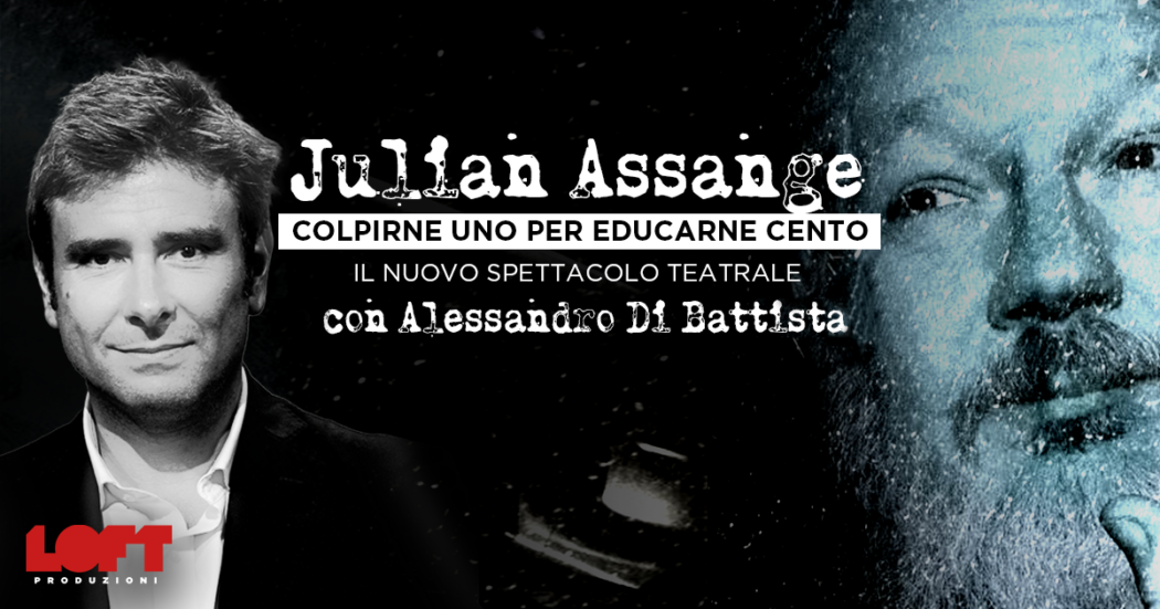 julian-assange-–-colpirne-uno-per-educarne-cento,-il-nuovo-spettacolo-con-alessandro-di-battista-–-il-fatto-quotidiano